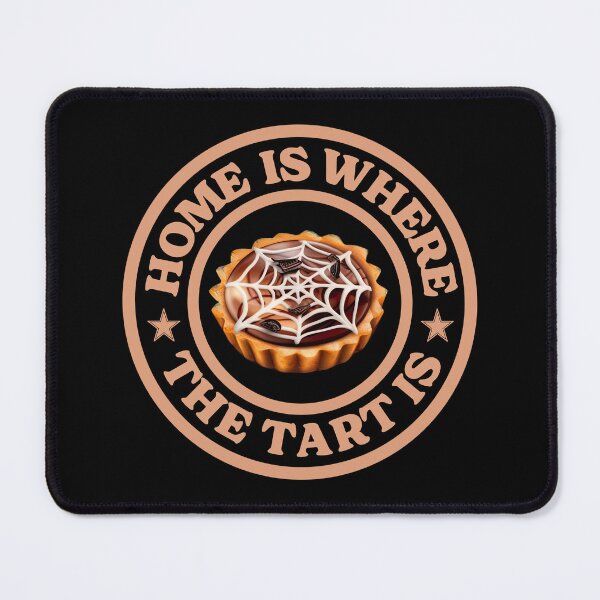 Item preview, Home Is Where The Tart Is - Tart Puns designed and sold by kcaandwu.
