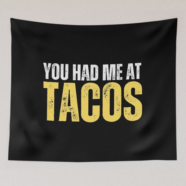 Item preview, Vintage:  You had me at TACOS designed and sold by Gilby-Designs.