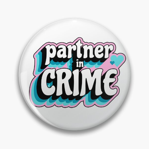 Item preview, Partner in Crime designed and sold by HeyItsMeeTee.
