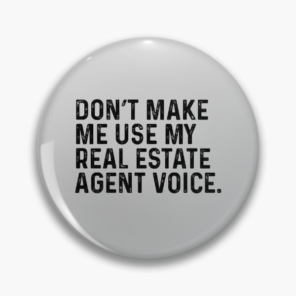 Item preview, Funny Real Estate Agent - Don't Make Me Use My Real Estate Agent Voice designed and sold by kamrankhan.