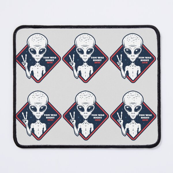 Item preview, Tom Was Right Aliens Exist designed and sold by redroly ⭐⭐⭐⭐⭐.