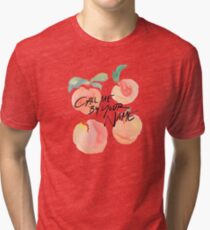 Call Me By Your Name - Peaches Tri-blend T-Shirt