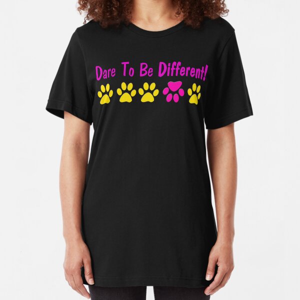Dare to Be Different! paw prints Slim Fit T-Shirt