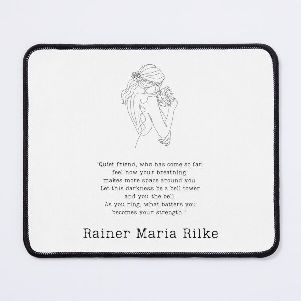 Item preview, Quiet friend - Rainer M. Rilke  	 designed and sold by lwrnuqio82.