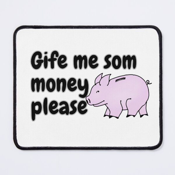 Item preview, funny t shirt,give me some money please,piggy bank designed and sold by Sujinthaiart.