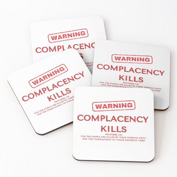 Item preview, WARNING Complacency Kills - Proverbs 1:32 designed and sold by Socialitee.