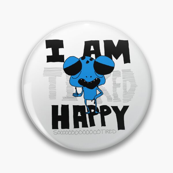 Item preview, I am happy (i am tired, sooo tired) designed and sold by Tschusschfrosch.