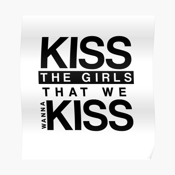Sanvers Kiss The Girls That We Wanna Kiss Poster By Domiellis Redbubble