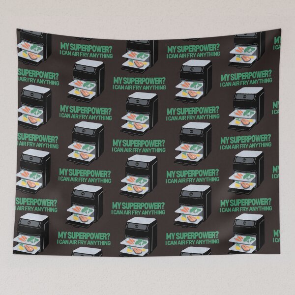 Item preview, My Superpower? I can air fry anything! designed and sold by soulfulprintss8.