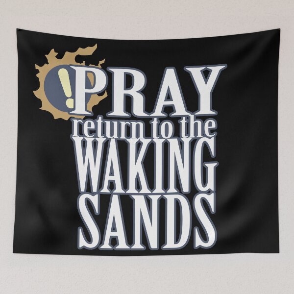 Item preview, Pray return to the Waking Sands designed and sold by Foux's Leafs.