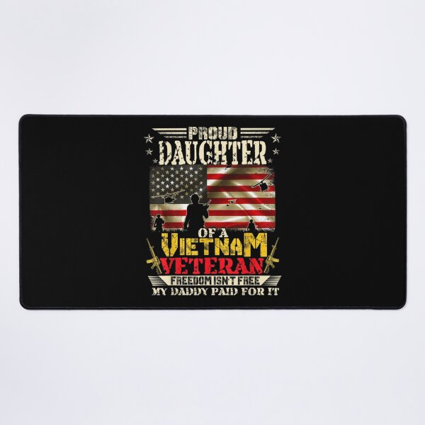 Item preview, Freedom Isn't Free-Proud Daughter Of A Vietnam 	 designed and sold by bumzblqr13.