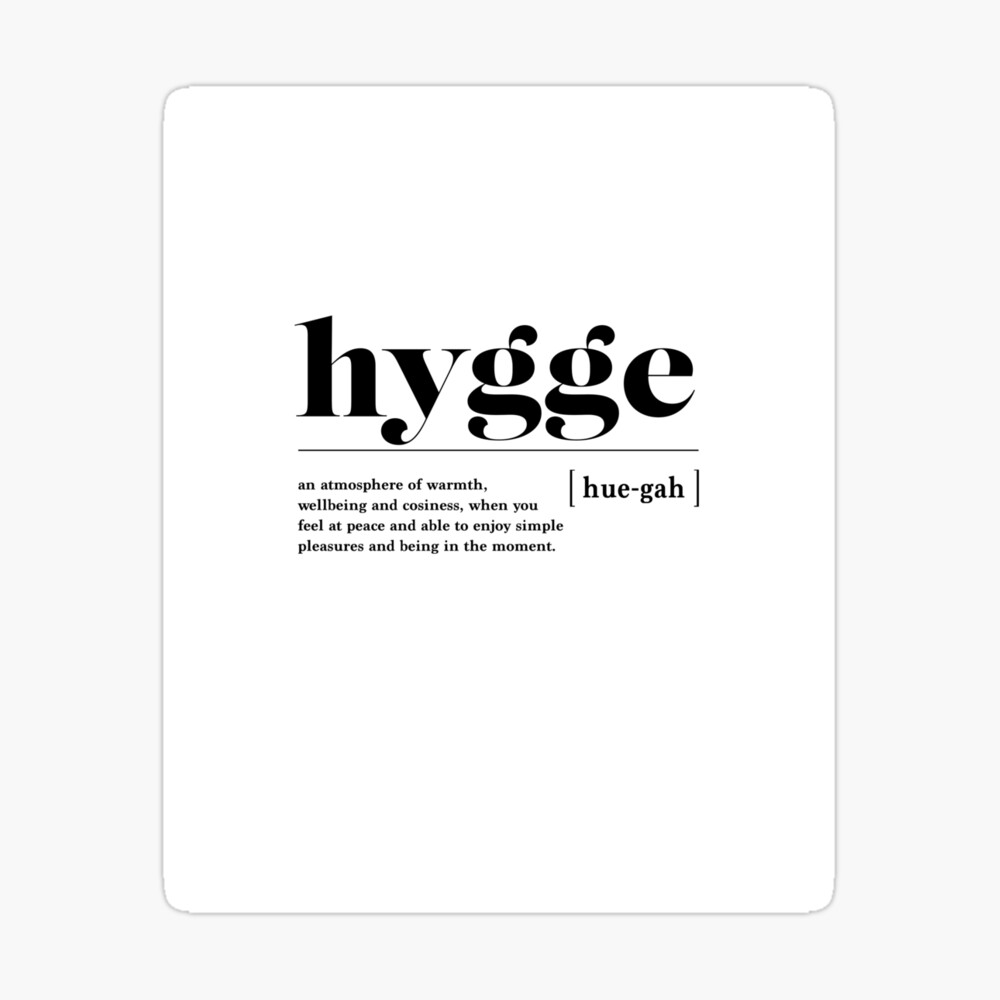Hygge" Magnet for Sale by |