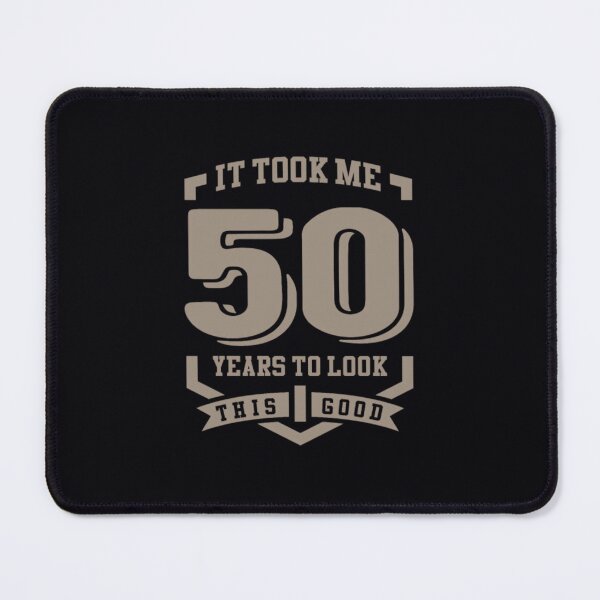 Item preview, It Took Me 50 Years	 designed and sold by uttsjwkzg84.