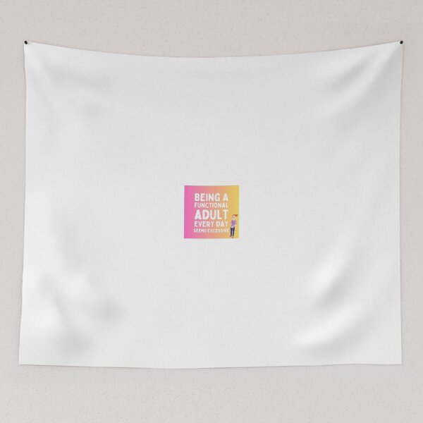 Item preview, Being a functional adult every day seems excessive designed and sold by Twin2too.