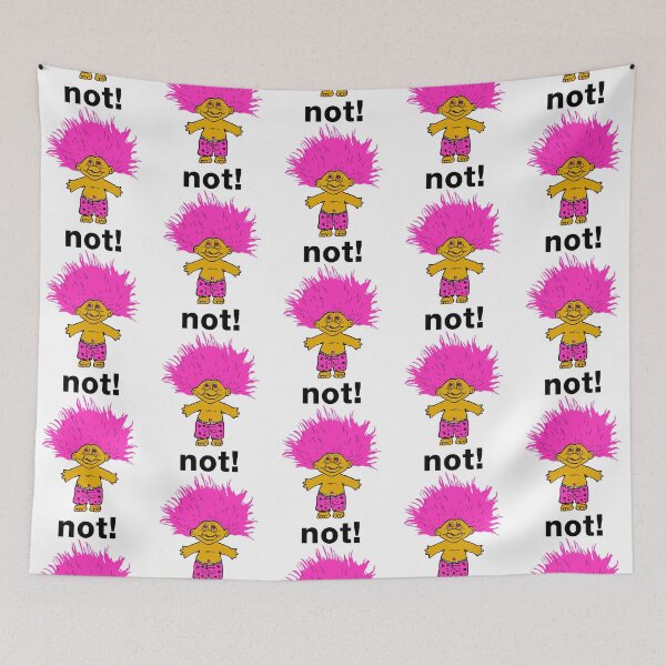 Item preview, NOT! TROLL! designed and sold by Keyr-aCallihan.