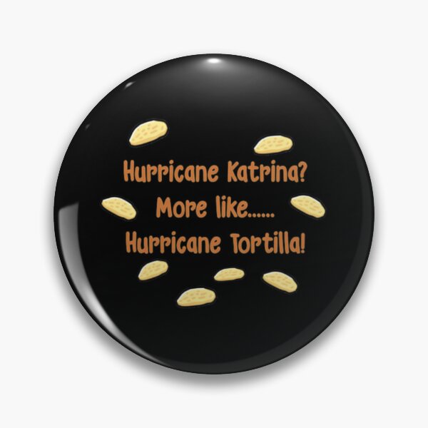 Item preview, Hurricane Tortilla!  	 designed and sold by gmeyqnpu3.