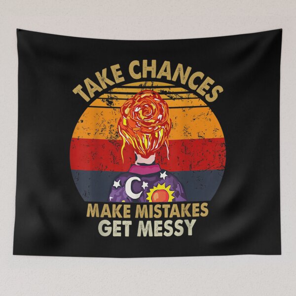 Item preview, Take Chances Make Mistakes Get Messy 	 		 designed and sold by wnjlgccqy86.