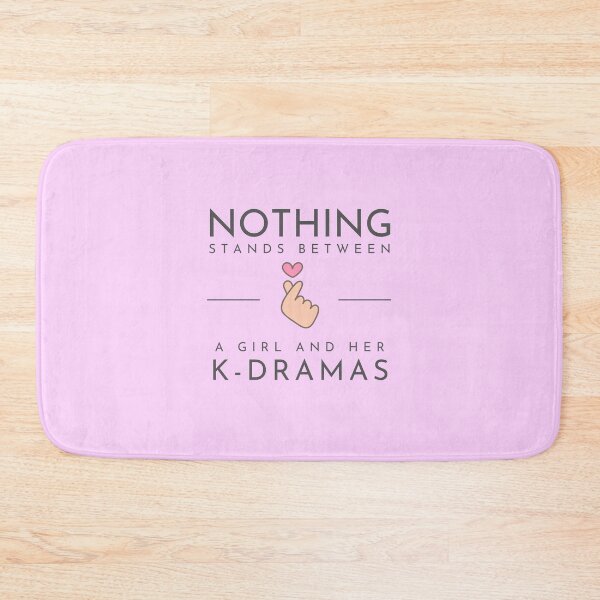 Item preview, Nothing Stands Between a Girl and Her K-dramas designed and sold by EspyDesignCo.