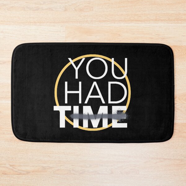 Item preview, You Had Time designed and sold by TeeTimeStories.