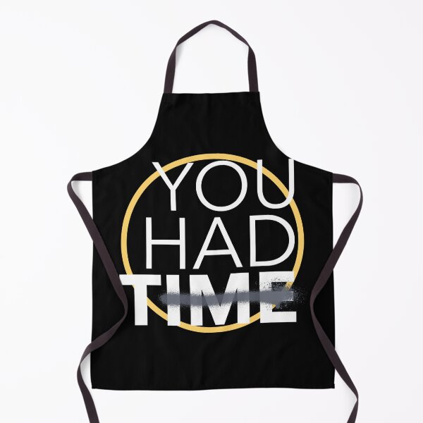 Item preview, You Had Time designed and sold by TeeTimeStories.