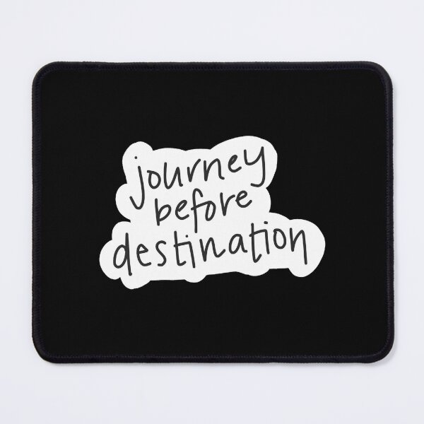 Item preview, Journey Before Destination designed and sold by leigh-awah.