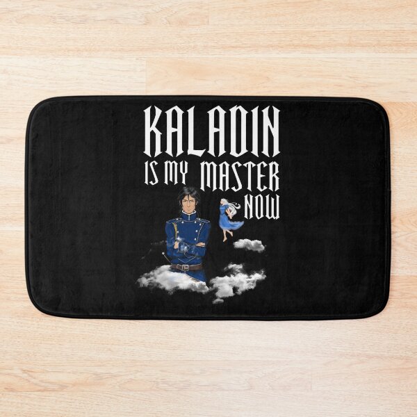 Item preview, kaladin is my master now designed and sold by leigh-awah.