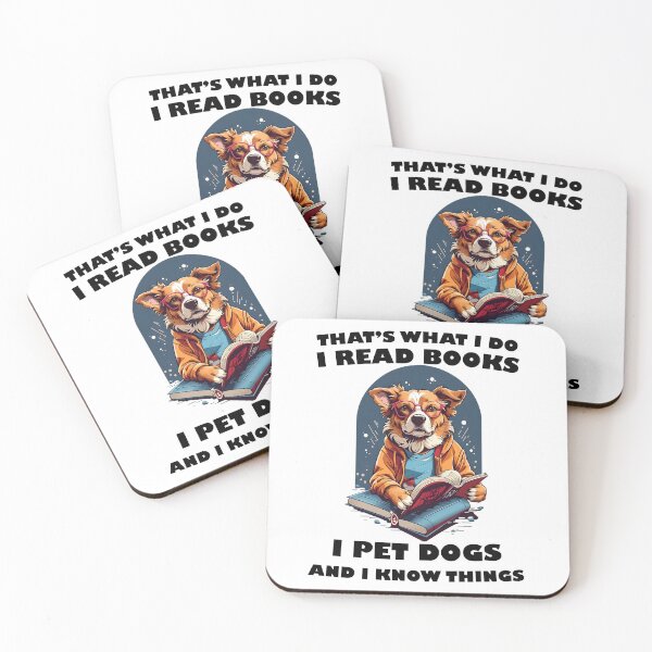 Item preview, That's what i do i read books i pet dogs and i know things designed and sold by UltimateWorld.