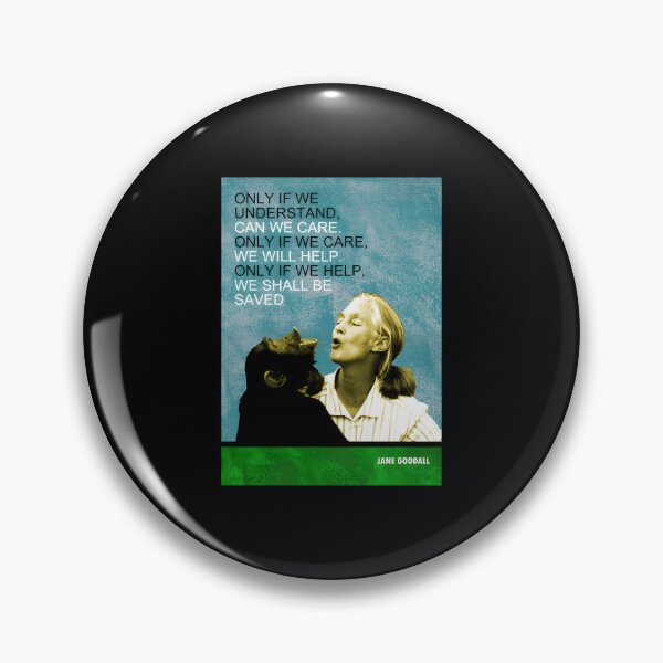 Item preview, Jane Goodall Quote 	 		 designed and sold by axwrdmiygle59.