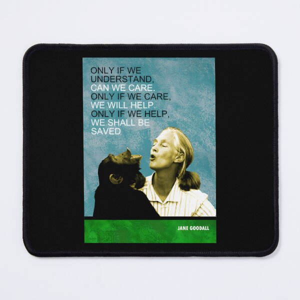 Item preview, Jane Goodall Quote 	 		 designed and sold by axwrdmiygle59.
