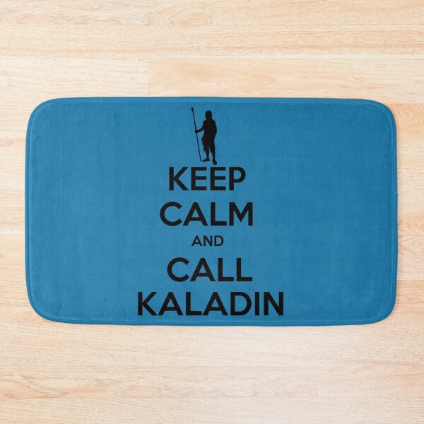 Item preview, keep calm and call kaladin designed and sold by rosario-rohde.