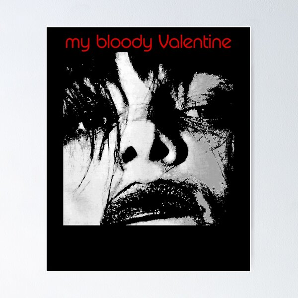 My Bloody Valentine Posters for Sale | Redbubble