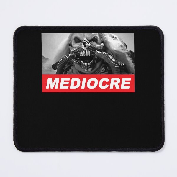 Item preview, MEDIOCRE designed and sold by Chichowell.