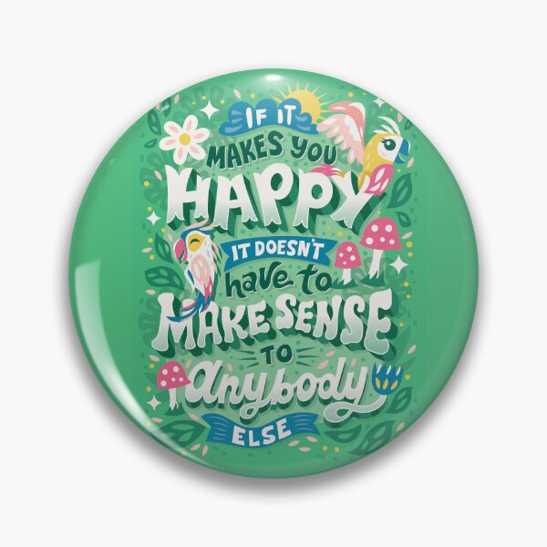 Item preview, If It Makes You Happy designed and sold by Risa Rodil.