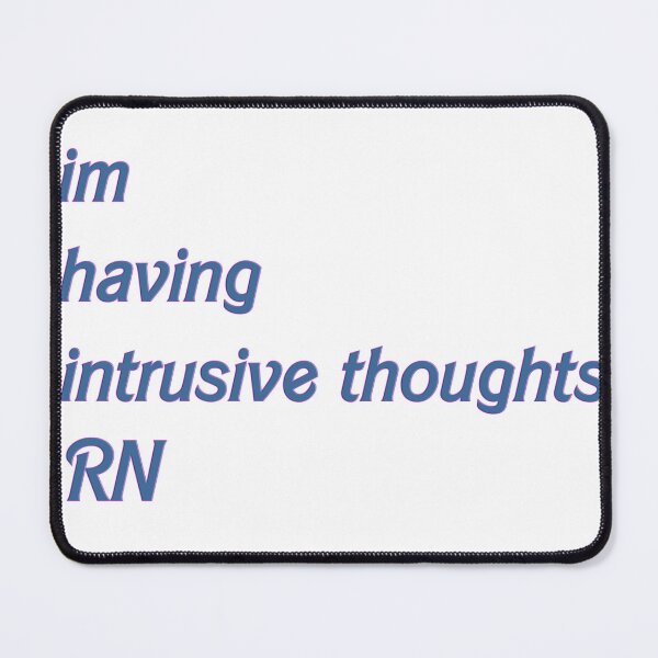 Item preview, im having intrusive thoughts designed and sold by Pro tees.
