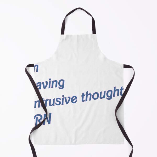 Item preview, im having intrusive thoughts RN designed and sold by Pro tees.