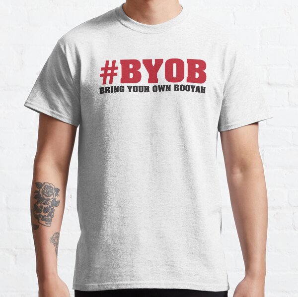 Item preview, BYOB - Bring Your Own Booyah designed and sold by HendersonGDI.