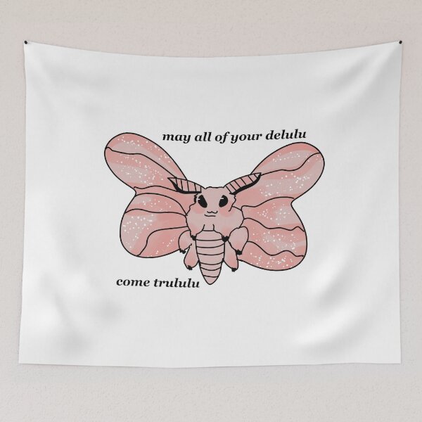 Item preview, May all of your delulu come trululu moth designed and sold by HummingGhost.