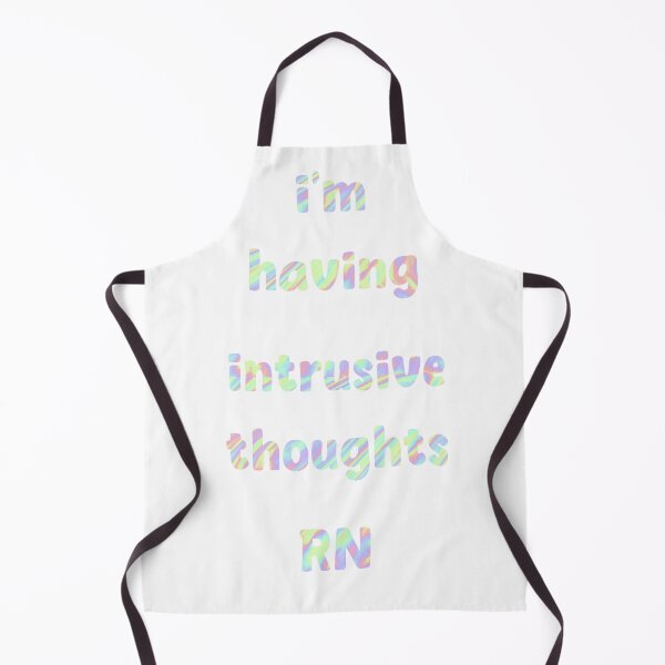 Item preview, im having intrusive thoughts RN designed and sold by Pro tees.