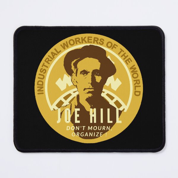 Item preview, Joe Hill - Labor Movement Activist - Haymarket affair designed and sold by Tony Cisse.