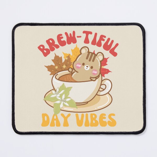 Item preview, Cute Kawaii Chipmunk Brew-tiful Day Vibes designed and sold by cutecozynook.