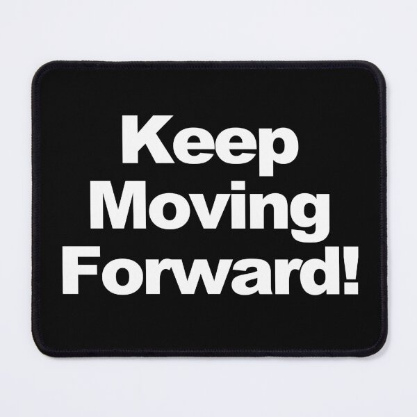 Item preview, Keep moving forward! designed and sold by ArtDW.