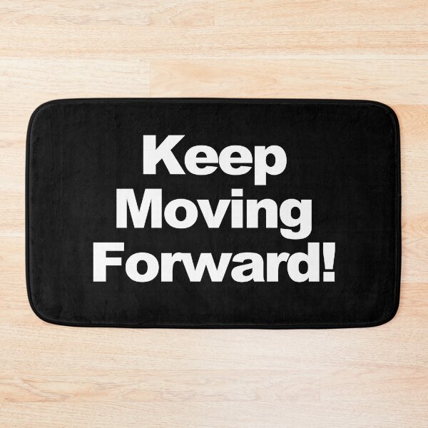 Item preview, Keep moving forward! designed and sold by ArtDW.