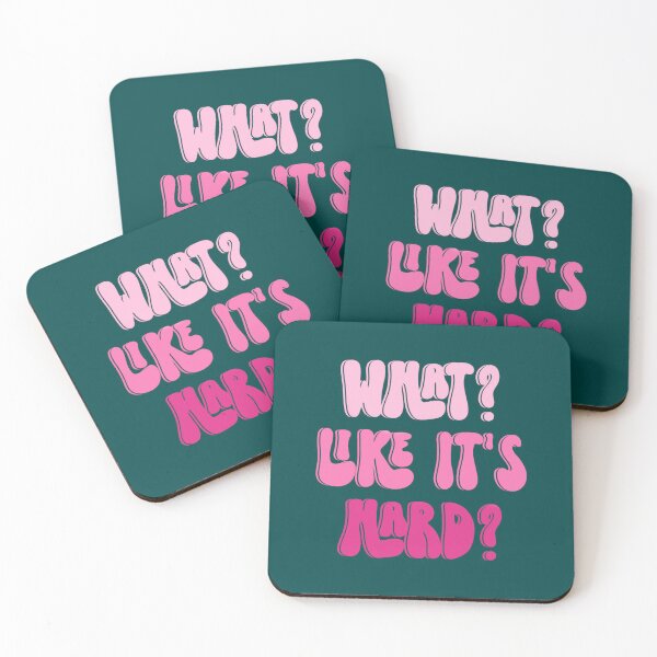 Item preview, What Like It_s Hard, Elle Woods Quote designed and sold by Mmianrauam.