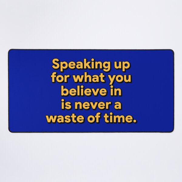 Item preview, Speaking up for what you believe in is never a waste of time - SEX EDUCATION NETFLIX season 4 quote designed and sold by Mindy Bubble.
