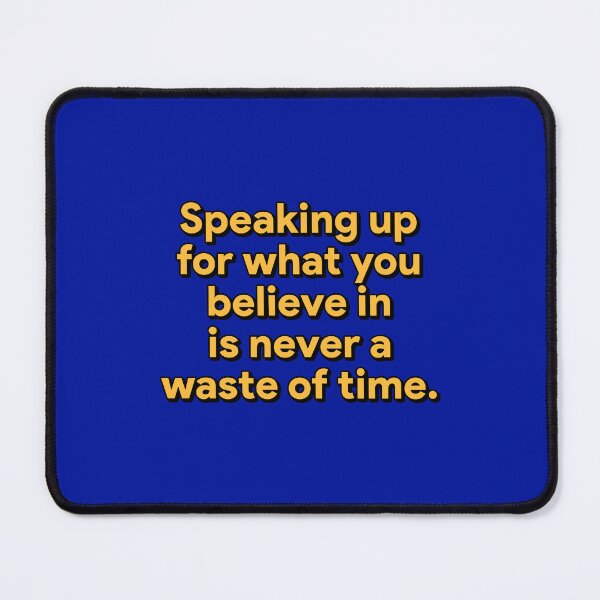 Item preview, Speaking up for what you believe in is never a waste of time - SEX EDUCATION NETFLIX season 4 quote designed and sold by Mindy Bubble.