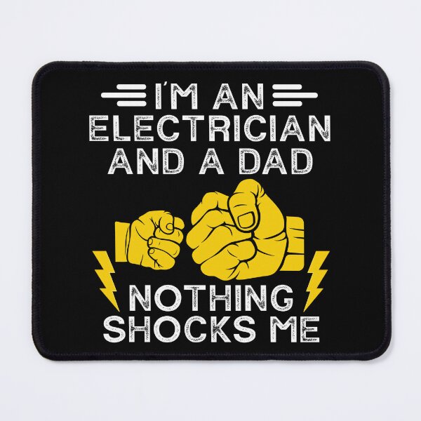 Item preview, I'm An Electrician And a Dad Nothing Shocks Me Electrician designed and sold by jingdomdesgine.