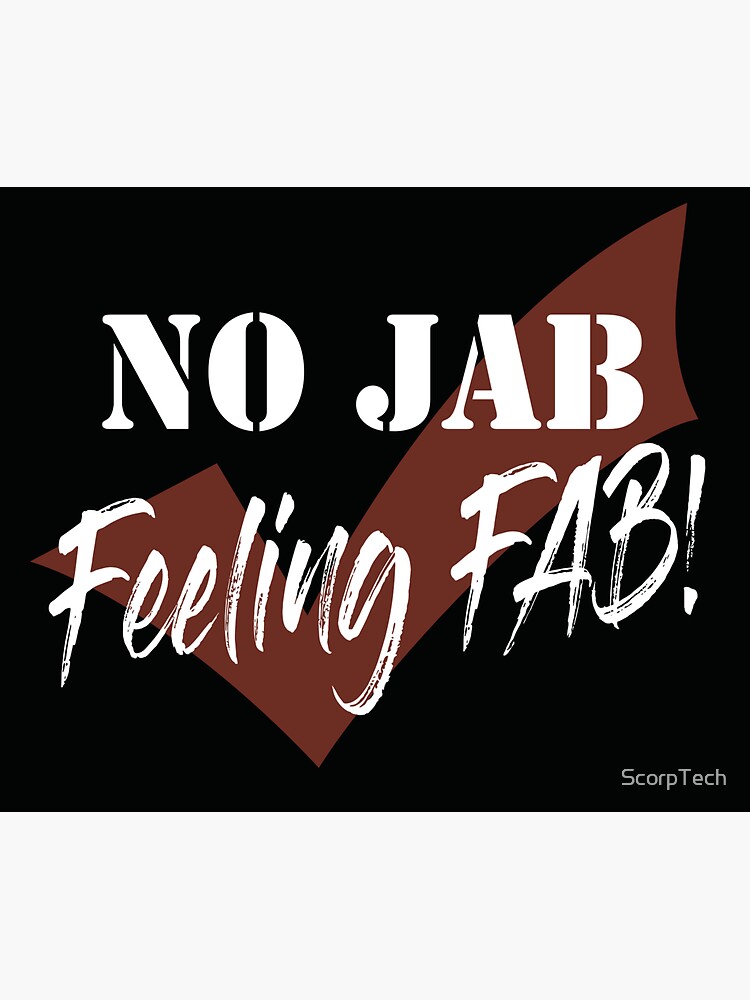 Artwork view, No Jab, Feeling Fab! designed and sold by Alan James
