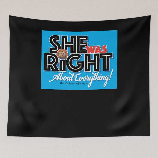 Item preview, She Was Right About Everything - Listener George designed and sold by ColinRempel.