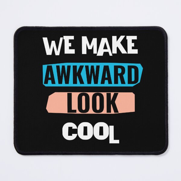 Item preview, We make awkward look cool, gift for introverts designed and sold by HosvPrint .s.