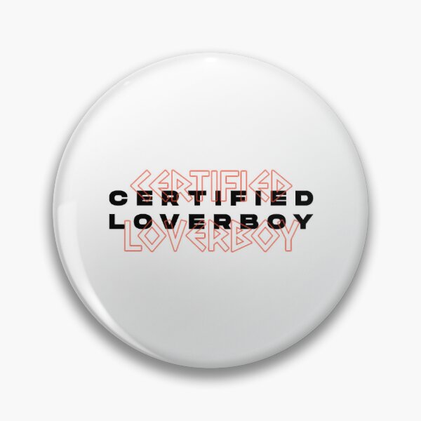 Item preview, Certified Loverboy designed and sold by EmelySisco.